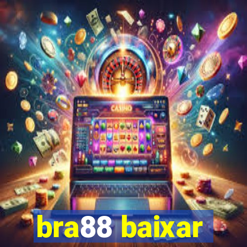 bra88 baixar